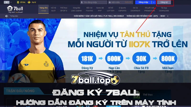 Hướng Dẫn Đăng ký 7ball trên máy tính